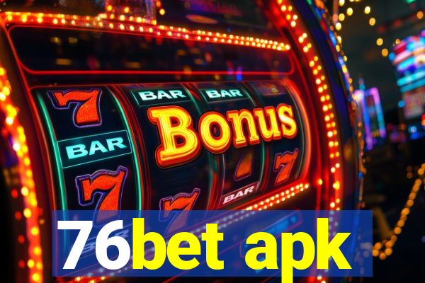 76bet apk